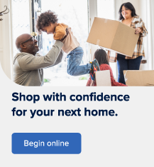 Shop with confidence for your next home.